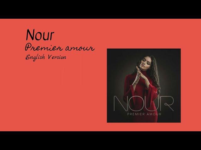 Nour - Premier amour (English Version) - subtitle in english