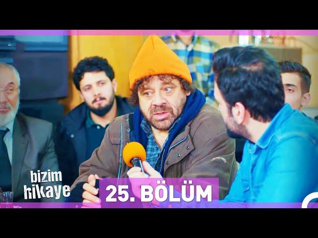 Bizim Hikaye 25. Bölüm