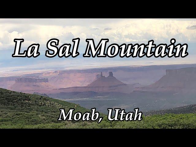 La Sal Mountain: Moab Utah      Beautiful Hidden Gem