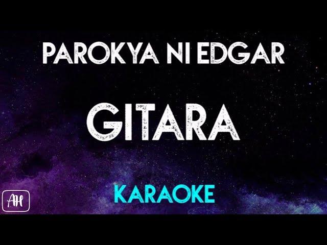 Parokya Ni Edgar - Gitara (Karaoke Version/Acoustic Instrumental)