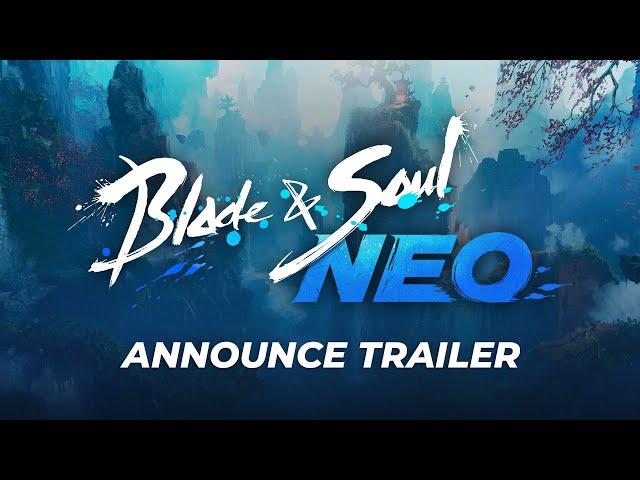 Blade & Soul NEO: Announce Trailer