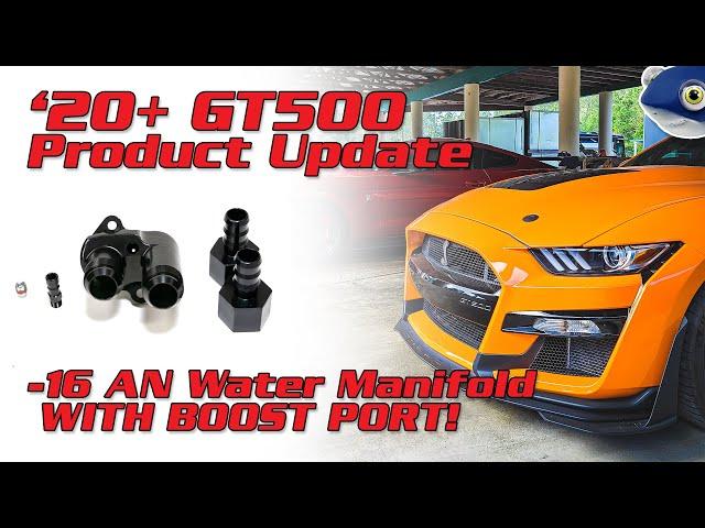 VMP '20+ GT500 -16 Billet Water Manifold NOW WITH BOOST PORT!  || Product Updates
