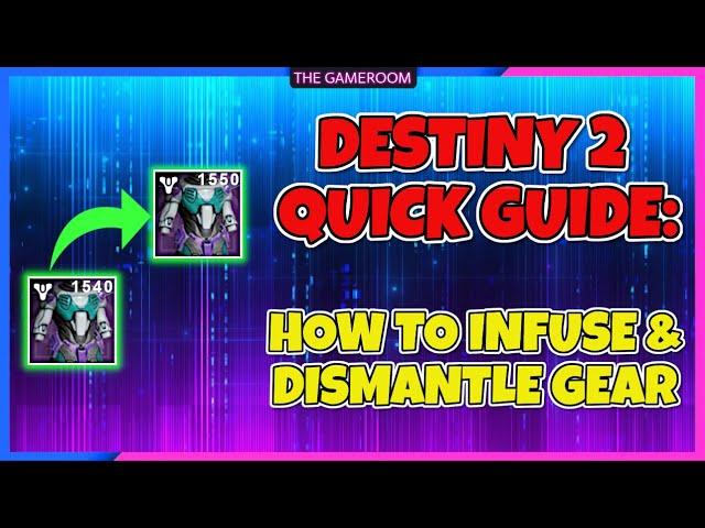 HOW TO INFUSE & DISMANTLE GEAR - DESTINY 2 (BEGINNER'S GUIDE)