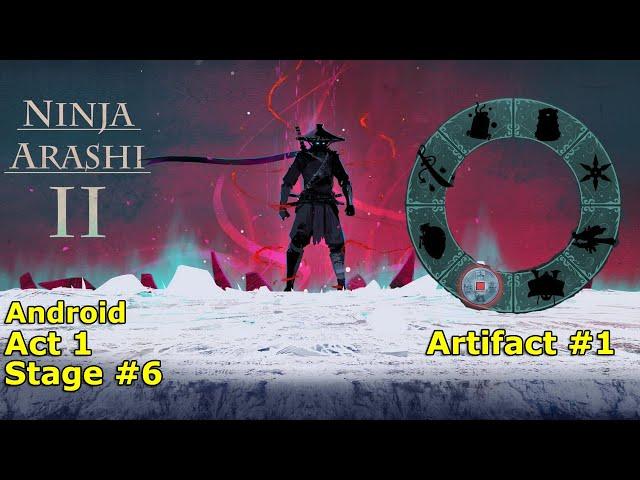 Artifact #1 — Coin Of Luck | Act 1 | Level 6 | Ninja Arashi 2 | Android