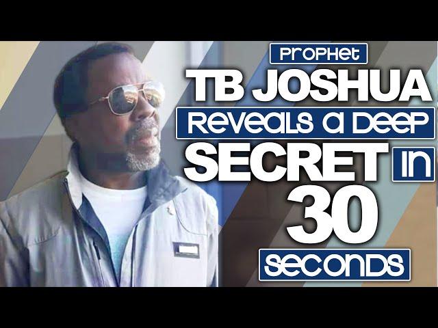 Prophet TB Joshua Reveals A Deep Secret In 30 Seconds #tbjoshualegacy #tbjoshua #healing