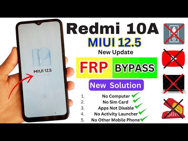 Redmi 10A FRP Bypass MIUI 12.5 New Update 2024 | Apps Disable Method Not working | New Solution 2024