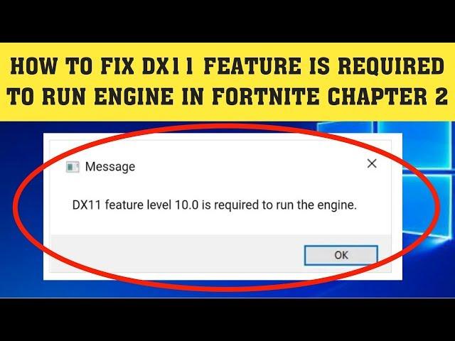 How To Fix Fortnite DX11 Feature Level 10.0 is required to run the engine Fortnite Chapter 2 (2020)