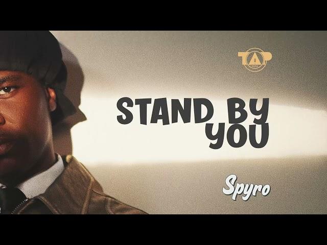 Spyro - Stand By You (Official Audio)