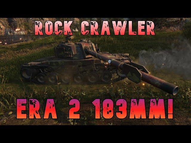 Rock Crawler Era 2 183mm! -CW-  ll Wot Console - World of Tanks Modern Armor