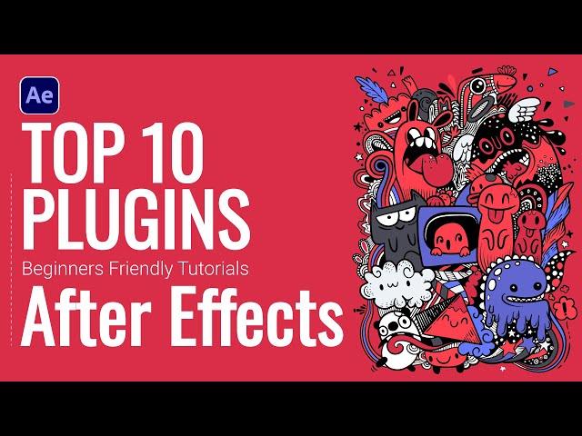 Top 10 After Effects Plugins for 2D Motion Designers