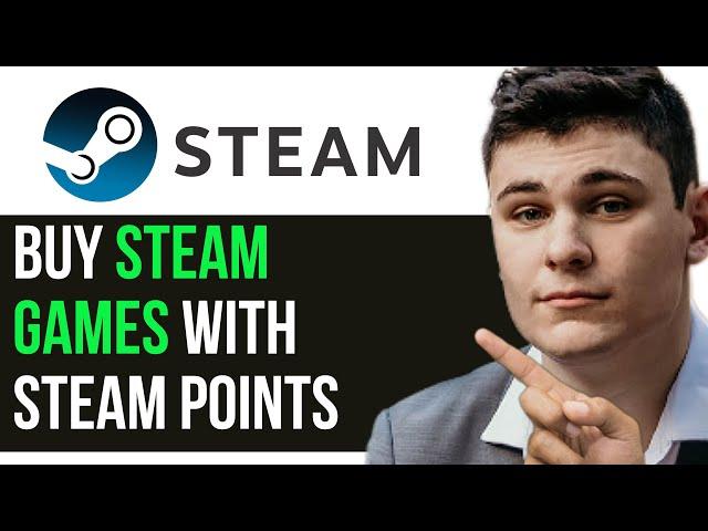 HOW TO BUY STEAM GAMES WITH STEAM POINTS 2024! (FULL GUIDE)