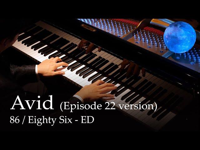 Avid - 86 / Eighty-Six (Episode 22 version) ED [Piano] / Hiroyuki Sawano