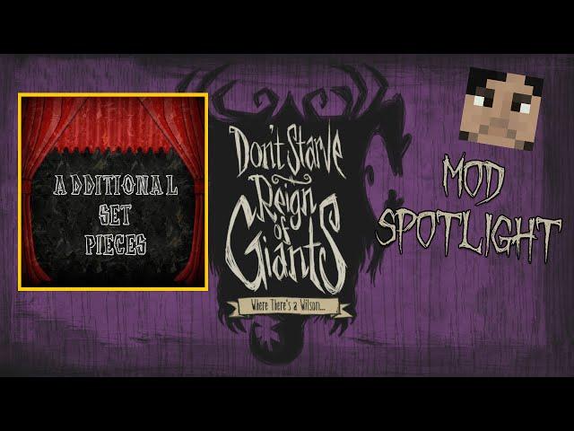 Don't Starve Mod Spotlight (#200!!) Additional Set Pieces