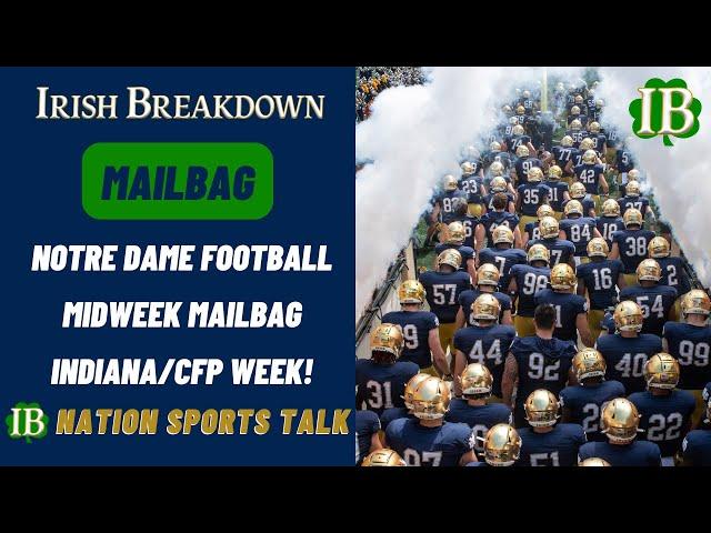 Notre Dame Football Midweek Mailbag: Indiana/College Football Playoff Week