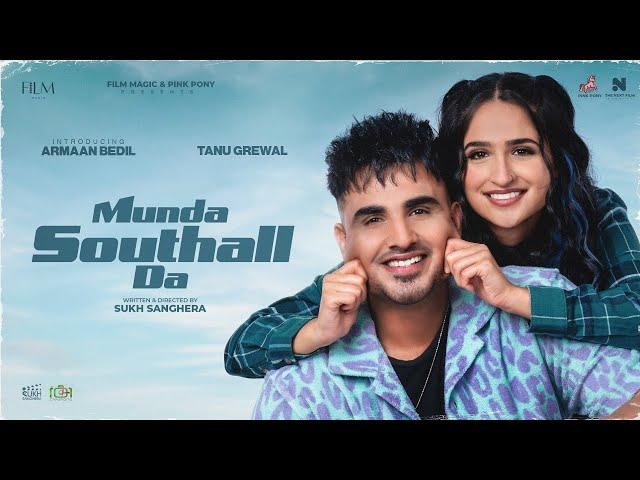 Munda Southall Da ( FULL MOVIE ) Armaan Bedil | Sukh Sanghera |Tanu Grewal  | Preet Aujla |