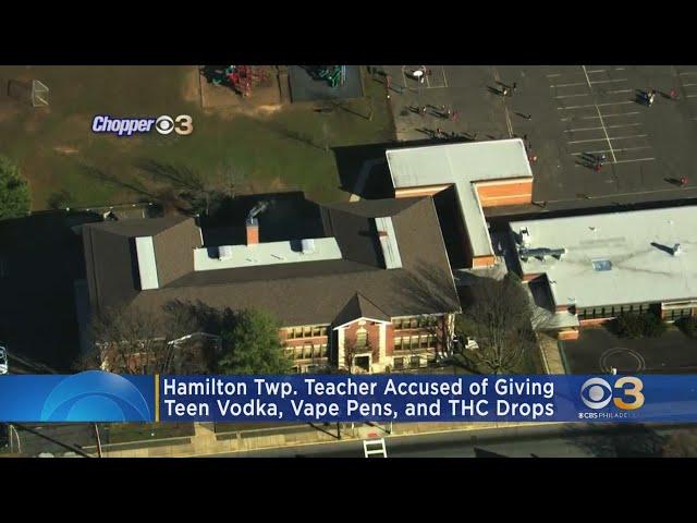 Hamilton Township teacher accused of giving teen Vodka, vape pens, THC drops