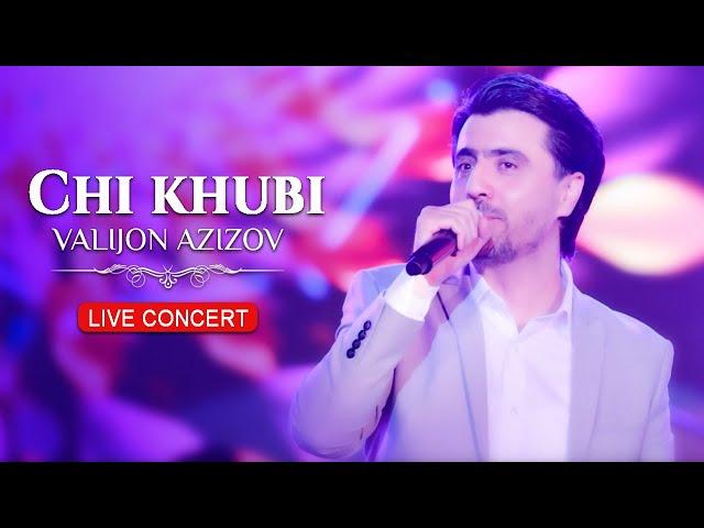 Valijon Azizov - Chi khubi (Live Concert 2024)