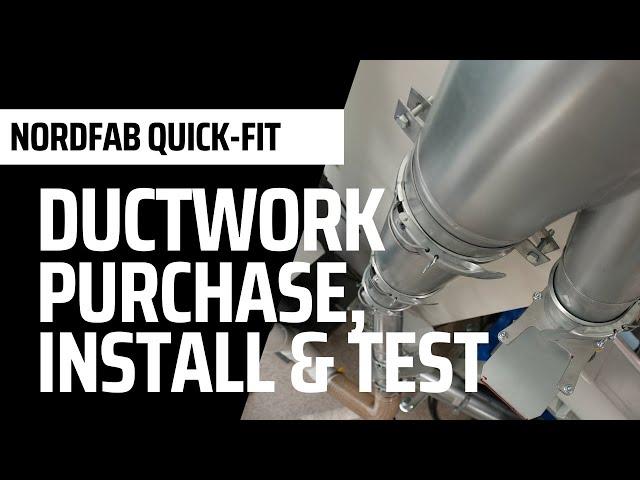 BK Makes: Nordfab Quick-Fit Ductwork: Purchase, Install & Test