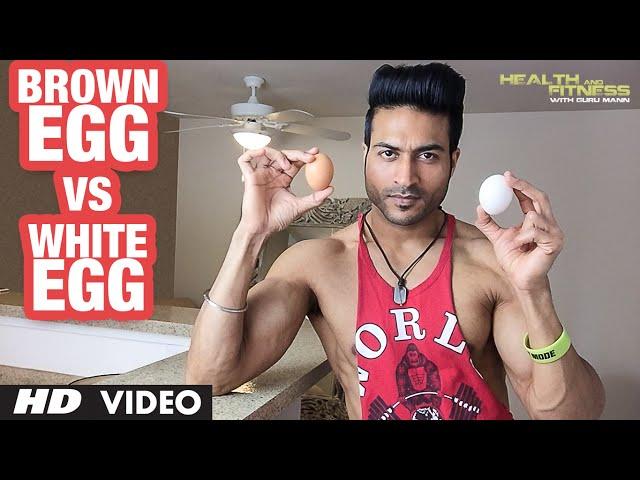 Brown Egg vs White Egg | Guru Mann | Health & Fitness