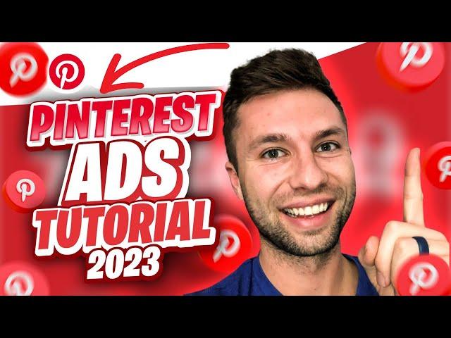 Pinterest Ads Tutorial 2023 [Full Step-by-Step Guide]