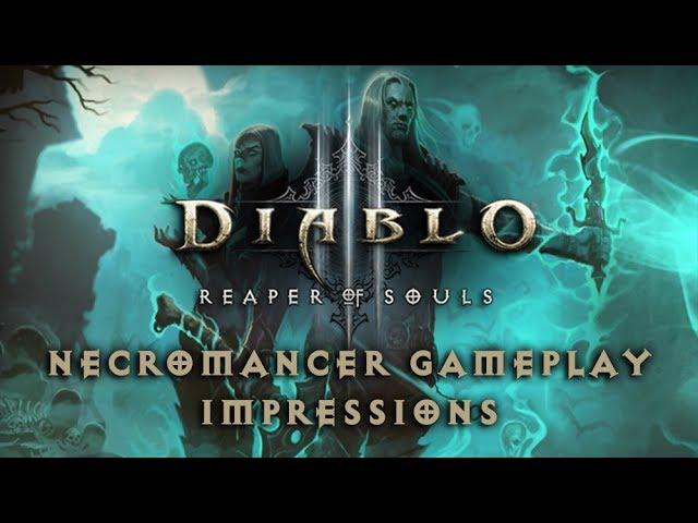 Diablo 3 Necromancer Gameplay Impressions - Worth it?