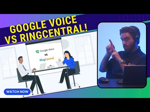 Google Voice vs RingCentral - Complete Breakdown