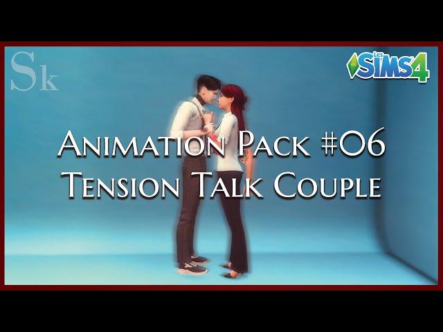 ANIMATIONPACK#06 - TENSION TALK COUPLE | Sims 4 Animation (Download)