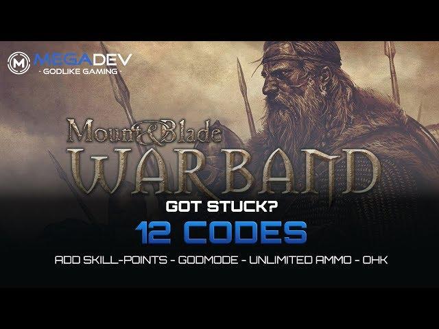 MOUNT & BLADE - WARBAND Cheats: Godmode, Unlimited Ammo, OHK, ... | Trainer by MegaDev