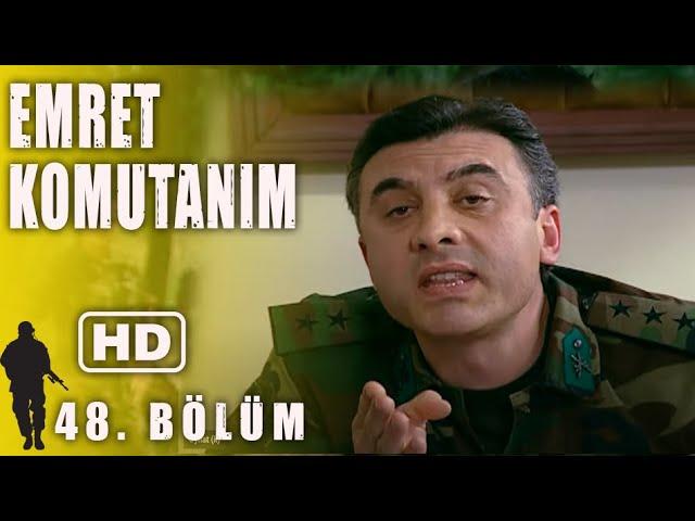 EMRET KOMUTANIM 48. BÖLÜM | FULL HD İZLE!