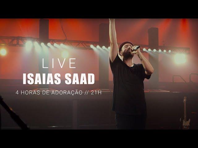 LIVE | ISAIAS SAAD | 4 Horas de Adoração