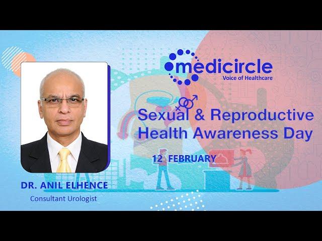 Expert Urologist, Dr.Anil Elhence sheds light upon some vital issues of sexual health in the society