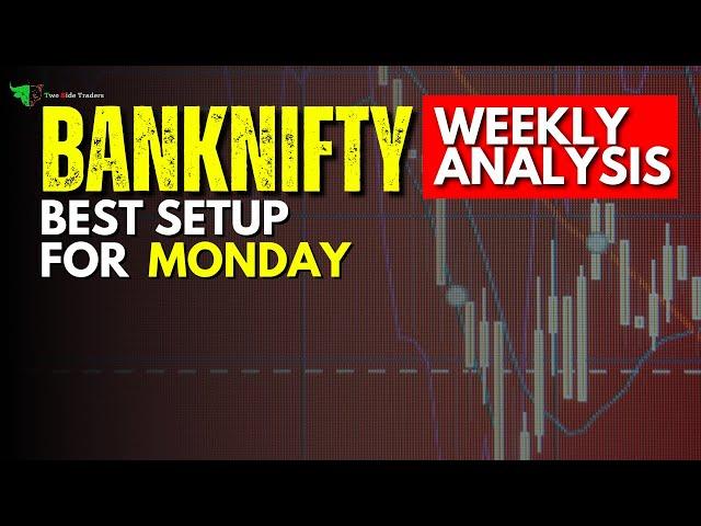 Banknifty Analysis For MONDAY | Best Trade Setup & Levels BankNifty Prediction: Market Analysis