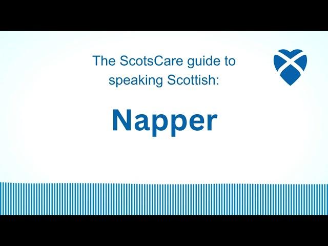 Napper -- The ScotsCare guide to speaking Scottish