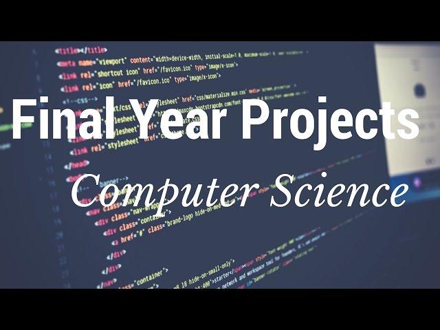 Computer Science Final Year Projects