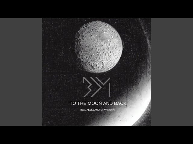 To The Moon And Back (feat. Aleksandra Ivanova)