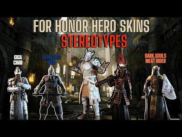 FOR HONOR HERO SKIN STEREOTYPES