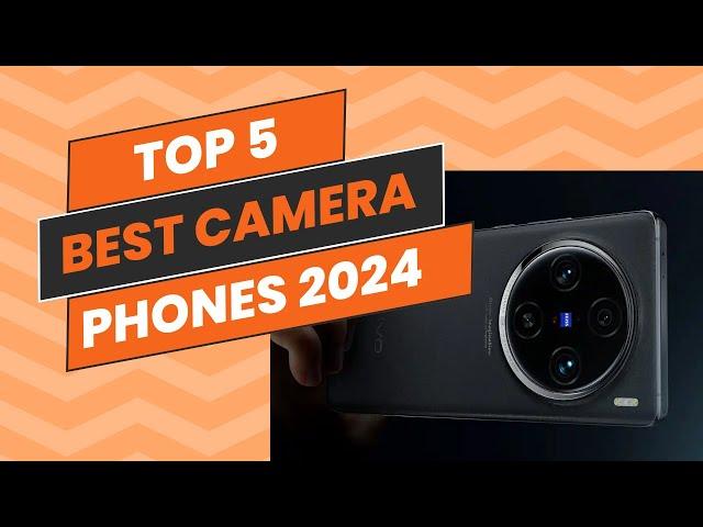 Top 5 Best Camera Phones of 2024 | Ultimate Photography Showdown! | Best Camera Smartphones