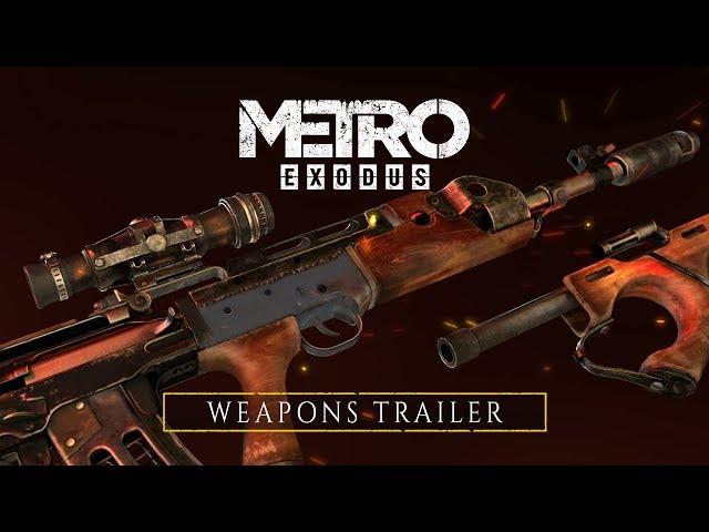 Metro Exodus - Weapons Trailer (Official)