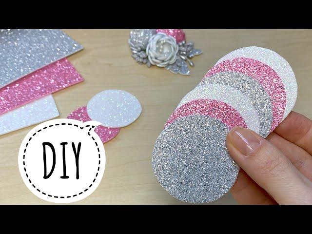 Цветы из Глиттерного фоамирана Своими руками Glitter foam sheet craft ideas