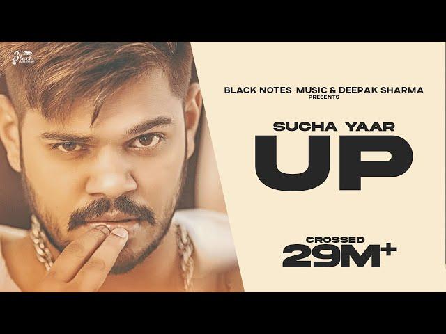 U.P - Sucha Yaar FT. Ranjha Yaar | Punjabi Song 2019