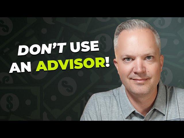 10 Reasons You Shouldn't Have A Financial Advisor