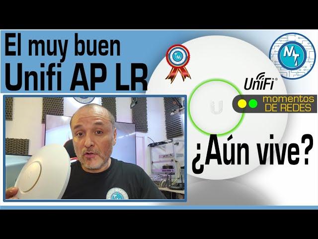 El buen Unifi Access Point Long Range (LR) Puedo seguir usánsolo en 2024?  Unifi AP LR