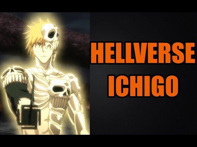 Why Hellverse Ichigo is STRONGER Than You Think