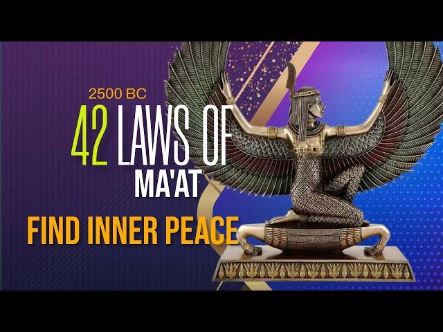 42 Laws Of Ma'at  - Find Inner Peace