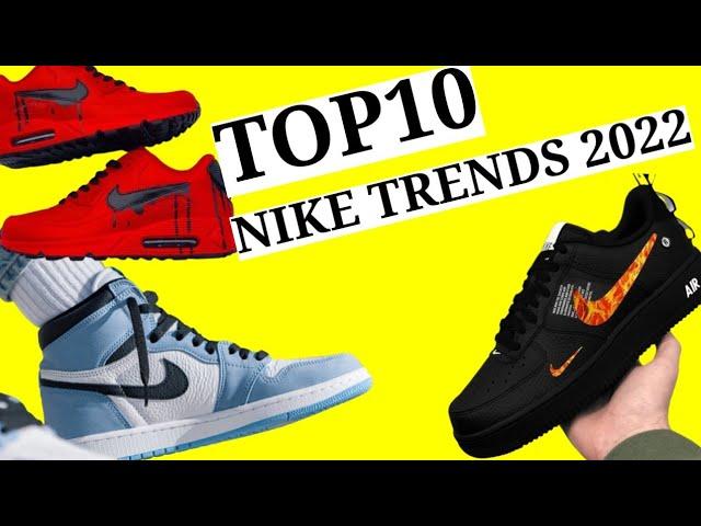 TOP 10 NIKE Sneakers 2022|Fashion Trends Of 2022|trendy nike shoes 2022-MrNike