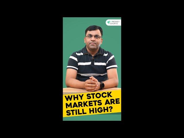 Why stocks markets are still high? | ETMONEY #shorts