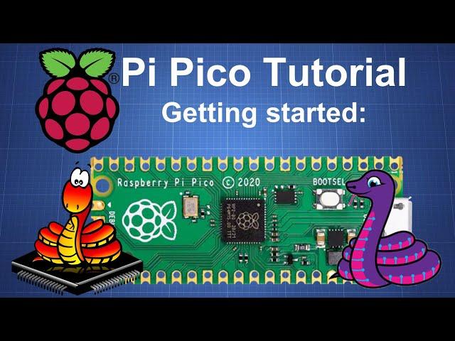 Raspberry Pi Pico Tutorial: Getting started with MicroPython & CircuitPython