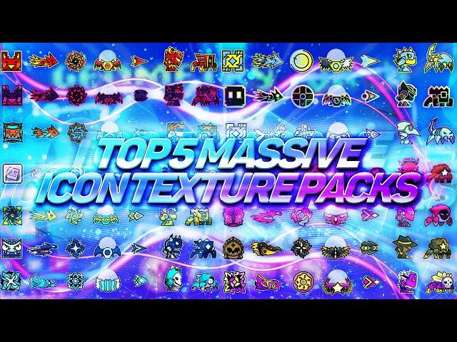 TOP 5 MASSIVE ICON TEXTURE PACKS + 1200 ICONS FOR GEOMETRY DASH 2.11 [#5] | Irving Soluble