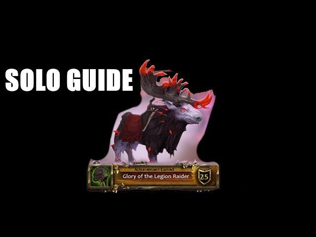 How to solo Glory of the Legion Raider ~all achievements