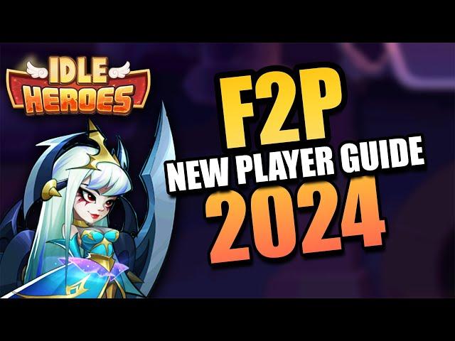 Idle Heroes F2P Ultimate New Player Guide 2024 - F2P Playthrough Series - EP1